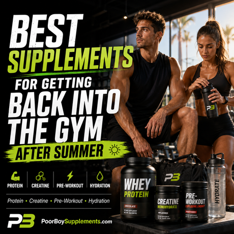 Best Supplements for Getting Back Into the Gym After Summer