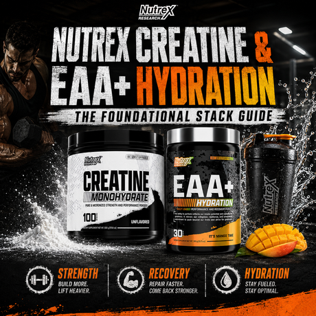 Nutrex Creatine Monohydrate and EAA+ Hydration stack guide