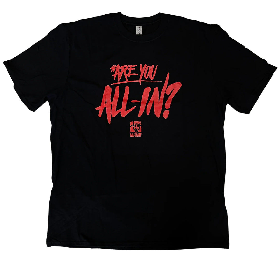 Mutant (#Are You All-In?) T-Shirt